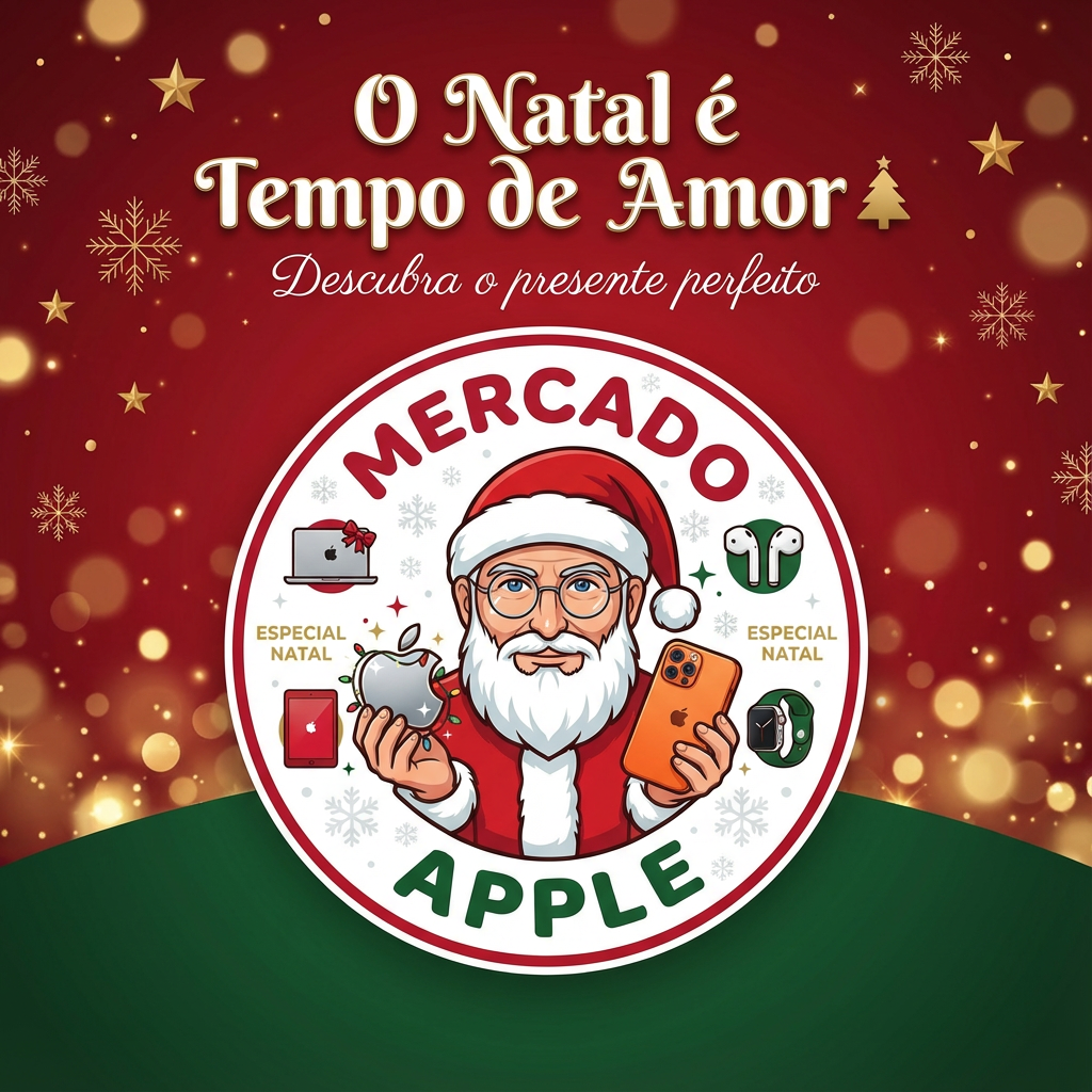 Natal é Tempo de Amor - Especial Natal Mercado Apple